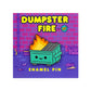 Dumpster Fire Enamel Pin
